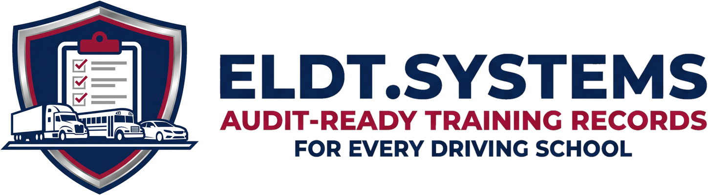 ELDT Systems: Audit-Ready Training Records for Every Driving School