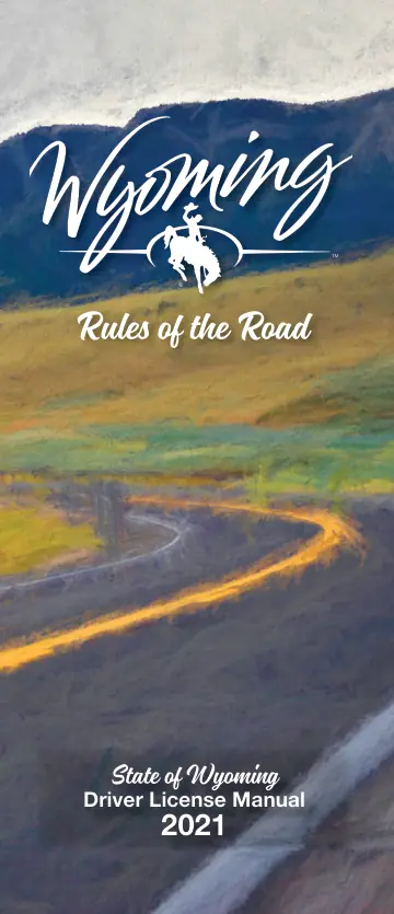 Cover of Rules of the Road, State of Wyoming Driver License Manual 2021